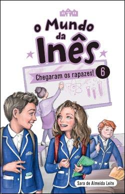 O Mundo da Inês - Chegaram os rapazes! book