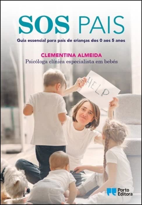 SOS PAIS Guia essencial para pais de crianças dos 0 aos 5 anos book
