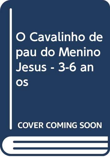 O Cavalinho de pau do Menino Jesus - 3-6 años book
