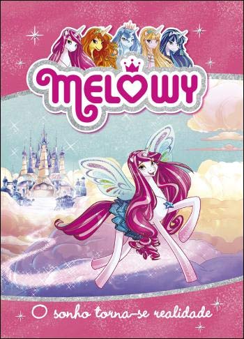 Melowy - O sonho torna-se realidade (Portuguese Edition) Porto Editora, S.A. book