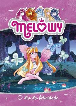 Melowy - O dia da felicidade (Portuguese Edition) Porto Editora, S.A. book