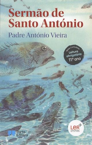 Sermao de Santo Antonio : Pregado na cidade de Sao Luis do Maranhao, no ano de 1654 Books