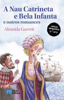 A Nau Catrineta e Bela Infanta e outros romances (Portuguese Edition) Almeida Garrett Books