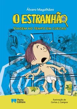 O Estranhão - Viagem no tempo em cuecas (Portuguese Edition) Books