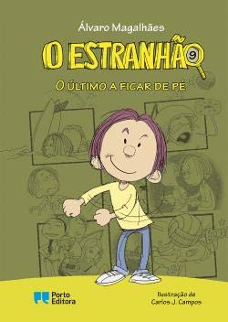 O Estranhão - O último a ficar de pé (Portuguese Edition) Álvaro Magalhães book