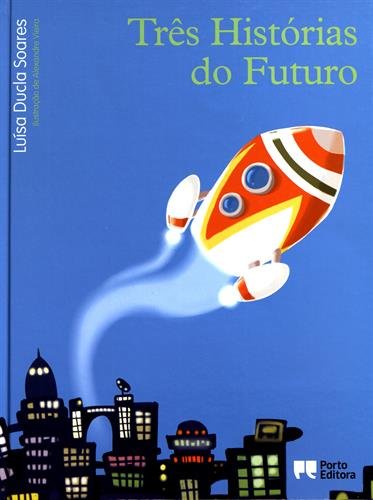 Três historias do futuro Books