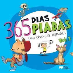 365 dias, 365 piadas - Para crianças animadas (Portuguese Edition) Porto Editora book