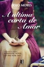 A última carta de amor (Portuguese Edition) Jojo Moyes Books