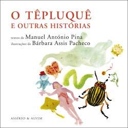 O Têpluquê e Outras Histórias (Portuguese Edition) Manuel António Pina book