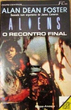 Alien - O Reencontro Final - Volume II (Portuguese Edition) Alan Dean Foster book