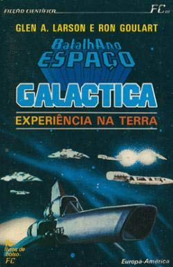 Batalha no Espaço IX - Experiência na Terra (Portuguese Edition) Robert Thurston e Glen A. Larson Books