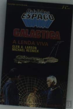 Batalha no Espaço VI - a Lenda Viva (Portuguese Edition) Glen A. Larson Books