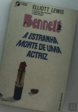 Bennett II: A Estranha Morte De Uma Actriz (Portuguese Edition) Elliott Lewis Books