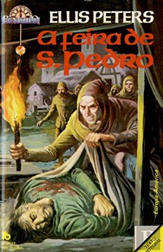 A Feira de S.Pedro (Portuguese Edition) Ellis Peters book