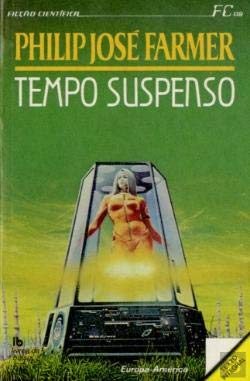 Tempo Suspenso (Portuguese Edition) Philip José Farmer book