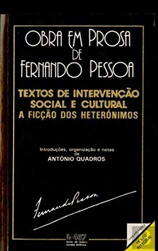 Textos de Intervenção Social e Cultural: A Ficção dos Heterónimos (portugiesisch) (Obra em Prosa de Fernando Pessoa) Books