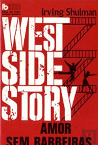 West Side Story: Amor Sem Barreiras (Portuguese Edition) Irving Shulman book