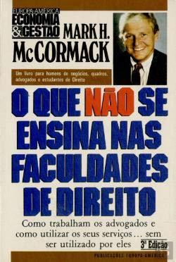 O que Não Se Ensina nas Faculdades de Direito (Portuguese Edition) Mark H. Mckormack book