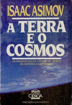 A Terra e o Cosmos (Portuguese Edition) Isaac Asimov book