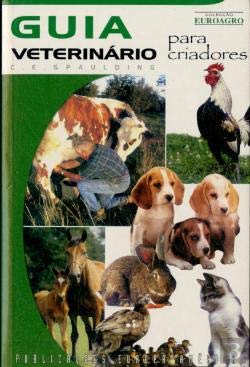 Guia Veterinário para Criadores de Animais (Portuguese Edition) C. E. Spaulding book