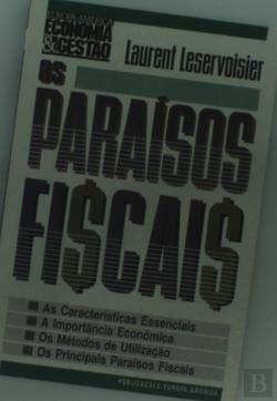 Os Paraísos Fiscais (Portuguese Edition) Laurent Leservoisier book