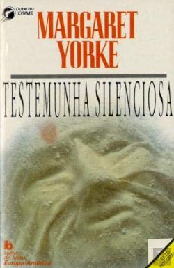 Testemunha Silenciosa (Portuguese Edition) Margaret Yorke book