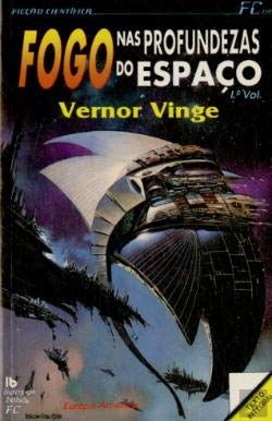 Fogo nas Profundezas do Espaço I (Portuguese Edition) Vernor Vinge book
