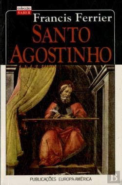 Santo Agostinho (Portuguese Edition) Francis Ferrier book