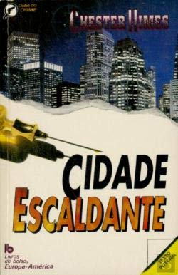 Cidade Escaldante (Portuguese Edition) Chester Himes book