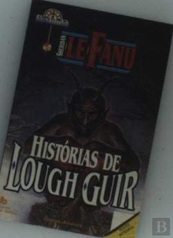 Histórias de Lough Guir (Portuguese Edition) Joseph Sheridan Le Fanu book