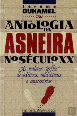 Antologia da Asneira no Século X X (Portuguese Edition) Jérome Duhamel book