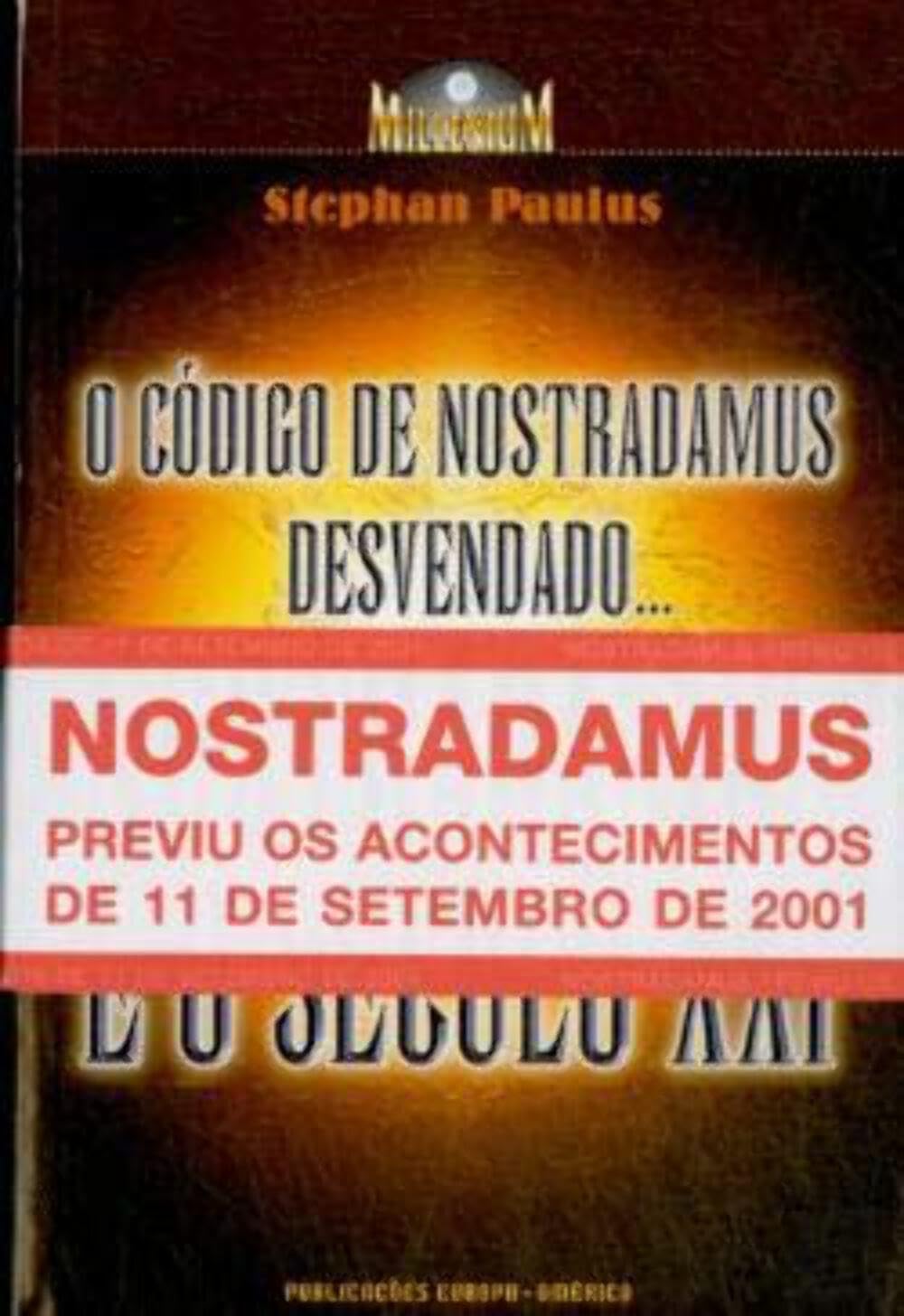 Nostradamus e o Século XXI Quem sobreviverá? (Portuguese Edition) Stephan Paulus book