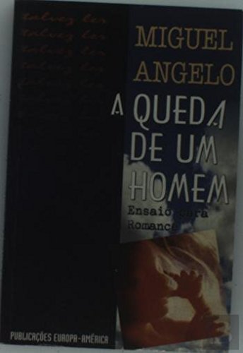 A Queda de um Homem (Portuguese Edition) Miguel Ângelo book