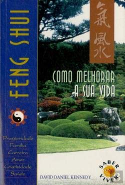 Feng Shui - Como Melhorar A Sua Vida (Portuguese Edition) David Daniel Kennedy book