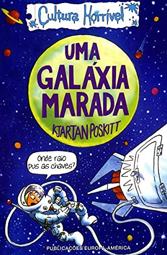 Uma Galáxia Marada (Portuguese Edition) Kjartan Poskitt book