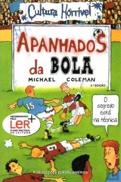 Apanhados da Bola (Portuguese Edition) Michael Coleman book