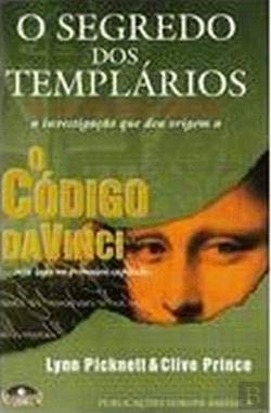 O Segredo Dos Templários O Destino de Cristo (Portuguese Edition) Clive Prince e Lynn Picknett Books