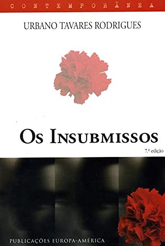 Os Insubmissos (Portuguese Edition) Urbano Tavares Rodrigues book