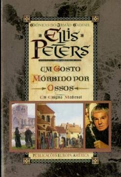 Um Gosto Mórbido por Ossos (Portuguese Edition) Ellis Peters book