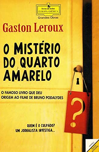 O Mistério do Quarto Amarelo (Portuguese Edition) Gaston Leroux book