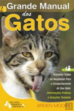 Grande Manual dos Gatos (Portuguese Edition) Arden Moore book