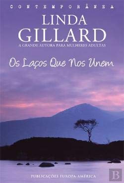 Os Laços que nos Unem (Portuguese Edition) Linda Gillard book