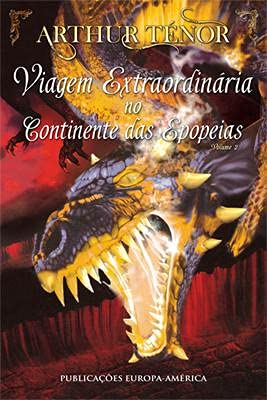 Viagem Extraordinária no Continente das Epopeias- Volume II (Portuguese Edition) Arthur Ténor book