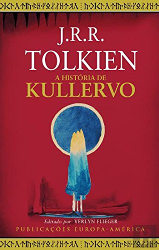 A História de Kullervo (Portuguese Edition) J. R. R. Tolkien and Publicações Europa-América book