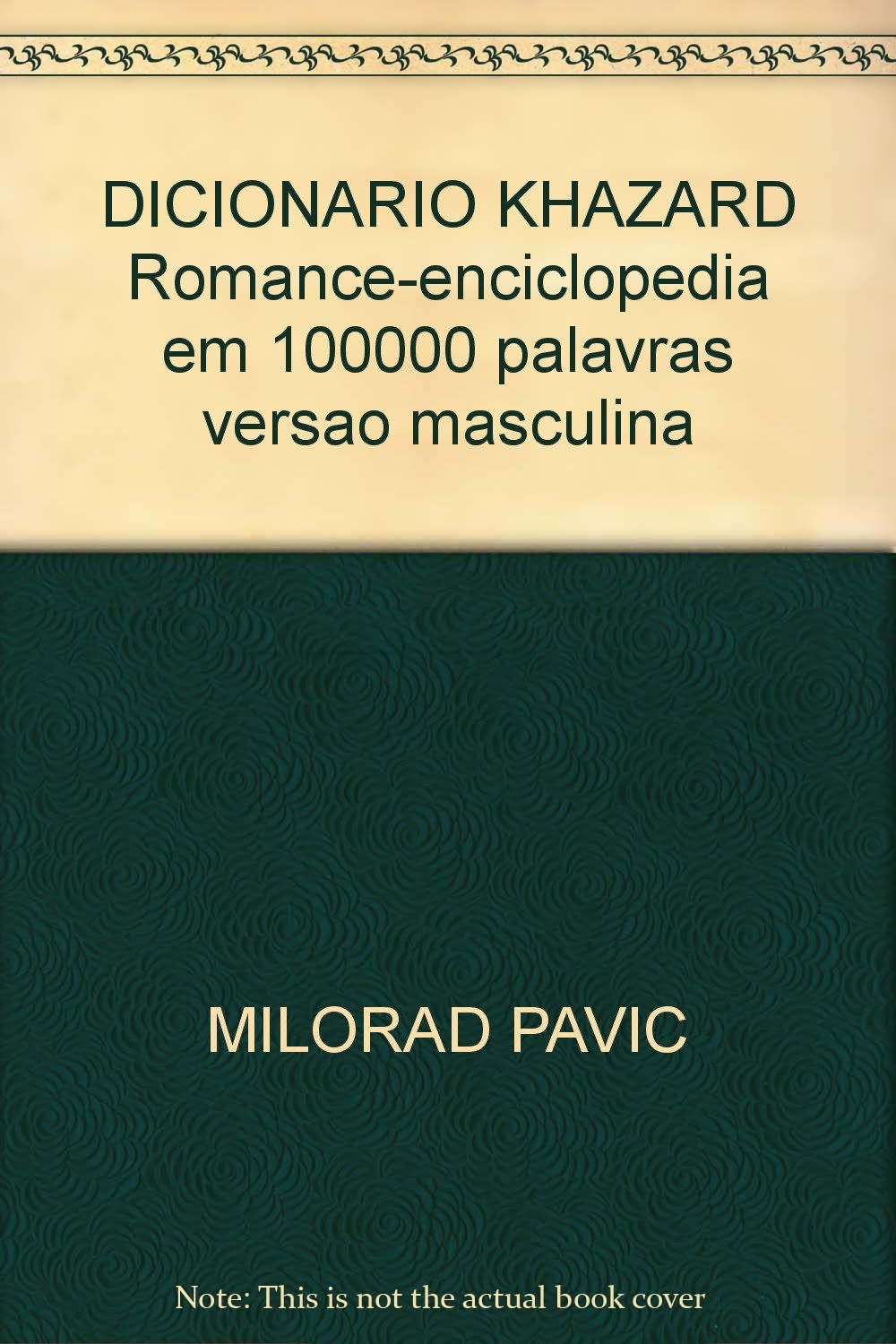 DICIONARIO KHAZARD Romance-enciclopedia em 100000 palavras versao masculina book