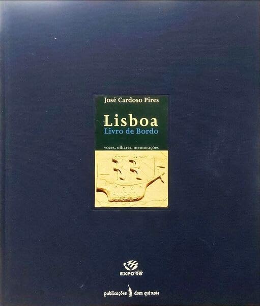 Lisboa, livro de bordo: Vozes, olhares, memoracoes (Portuguese Edition) Books