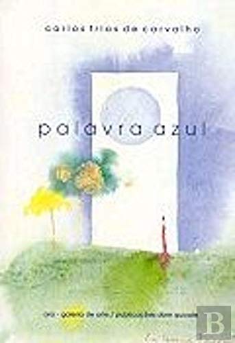 Palavra Azul (Portuguese Edition) Carlos Frias de Carvalho book