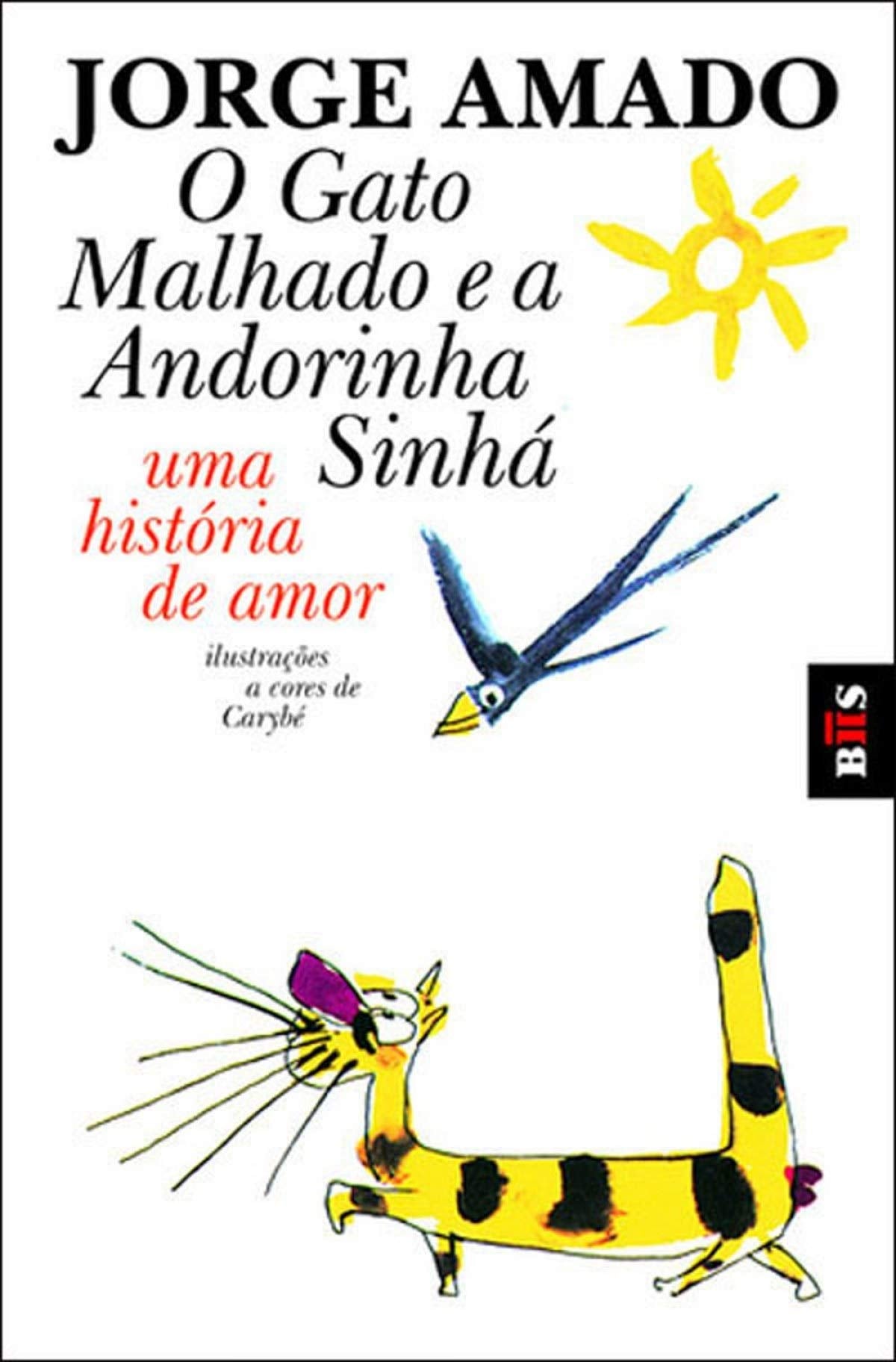 O Gato Malhado e a Andorinha Sinha: Uma história de amor Classics