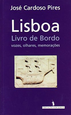 Lisboa, livro de bordo: Vozes, olhares, memorações (Biblioteca de bolso) Books