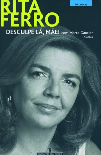 Desculpe Lá, Mãe! (Portuguese Edition) Rita Ferro e Marta Gautier Books